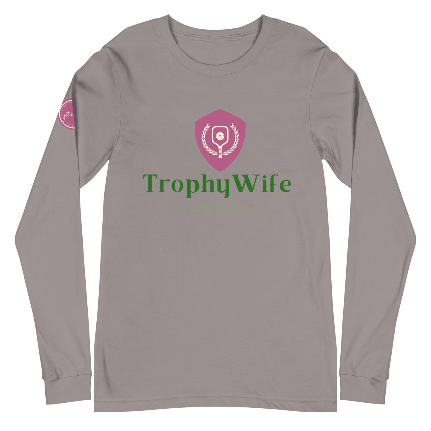 Trophy Wife Unisex Long Sleeve Tee